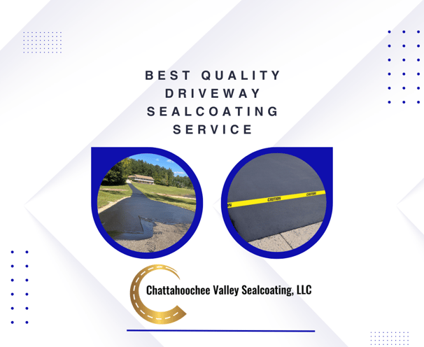 Best Quality Driveway Sealcoating Service - Chattahoochee Valley Sealcoating