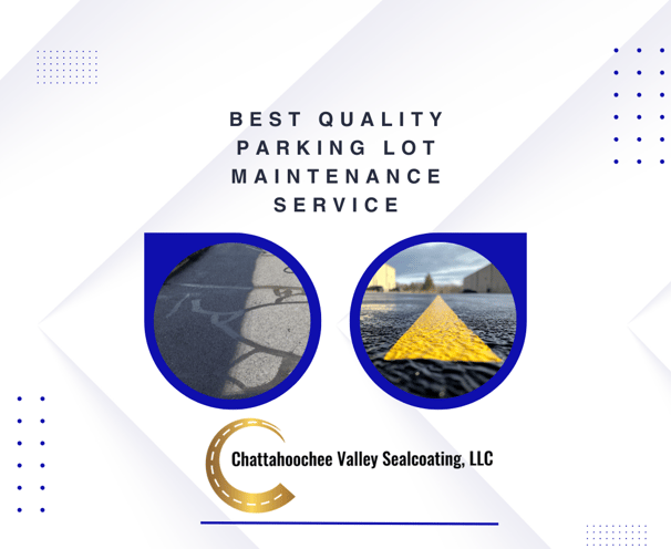 Best Quality Parking Lot Maintenance Company - Chattahoochee Valley Sealcoating