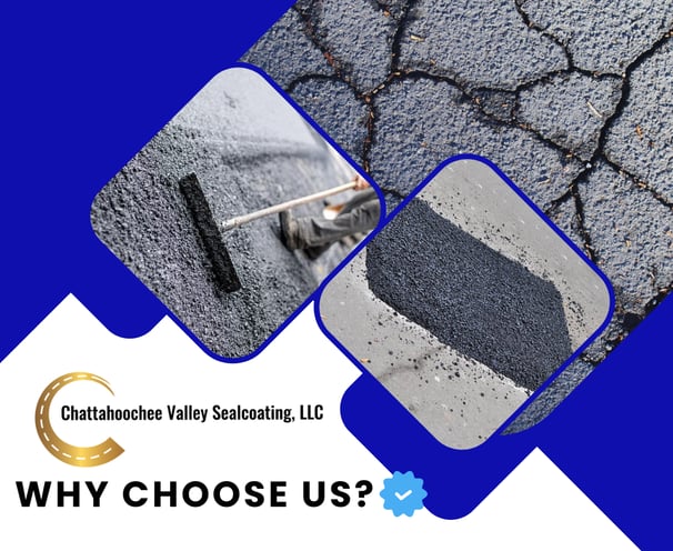 Choose Chattahoochee Valley Sealcoating for asphalt patching