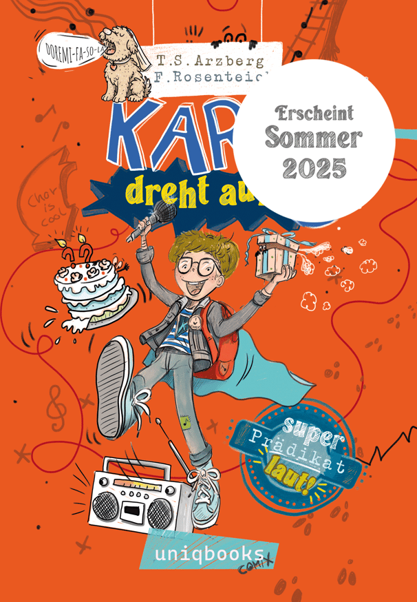 Kinderbuch, Cover, Karl dreht auf Buchreihe Teresa Arzberg und Franziska Rosenteich