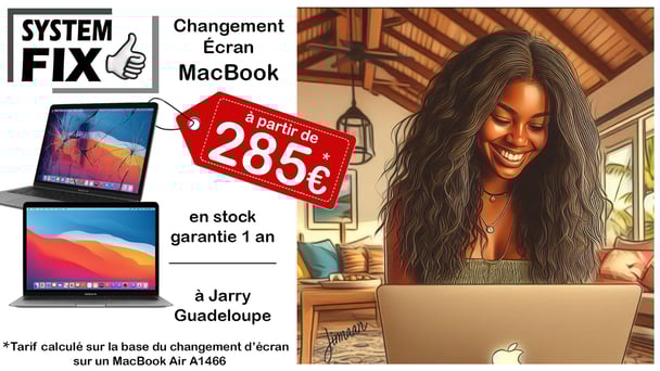 Réparation écran MacBook en Guadeloupe, à Jarry