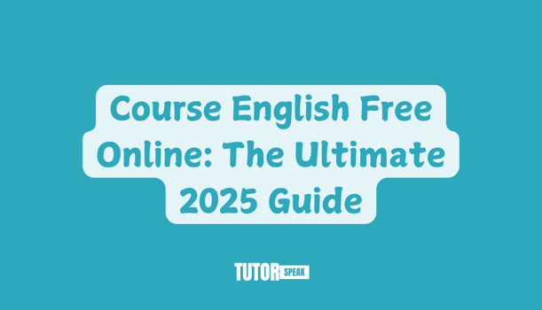 Course English Free Online: The Ultimate 2025 Guide