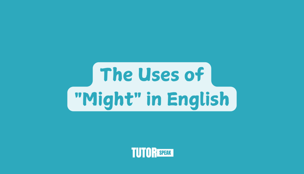 the-uses-of-might-in-english