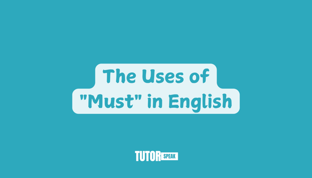 the-uses-of-must-in-english