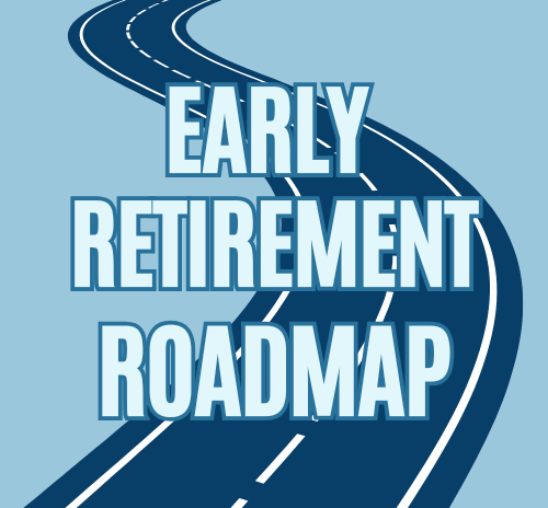 a road with a road sign that says early retirement roadmap