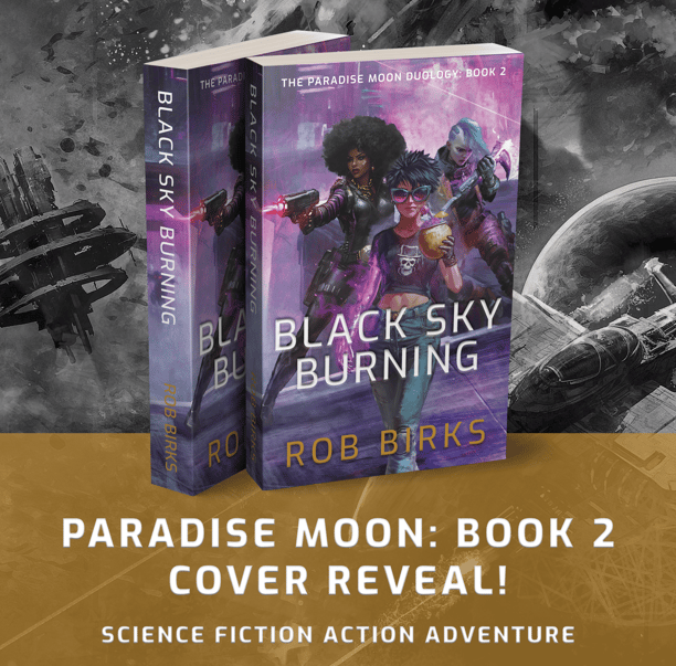 Cover reveal for Black Sky Burning, the second Paradise Moon novel.