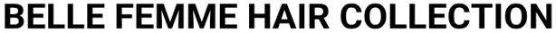 BELLE FEMME HAIR COLLECTION logo