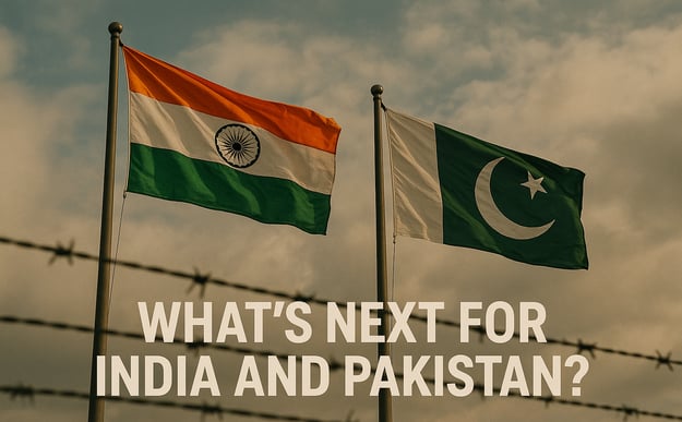 What’s Next for India and Pakistan?