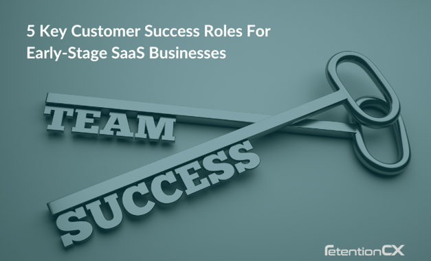 Two keys with the caption of five key customer success roles for early-stage SaaS companies.