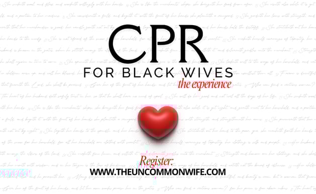 event image of CPR for Black Wives masterclass for The Uncommon Wife