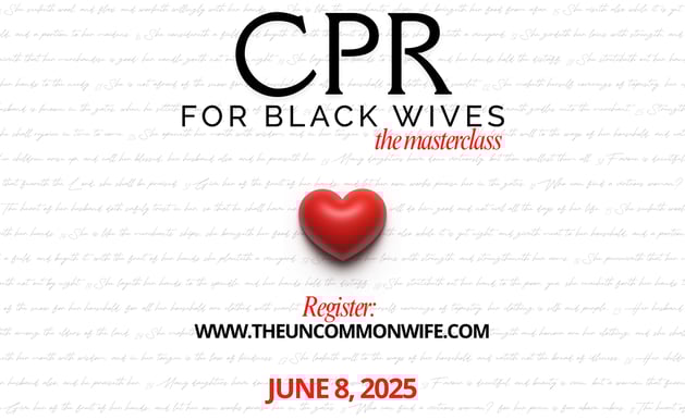event image of CPR for Black Wives masterclass for The Uncommon Wife