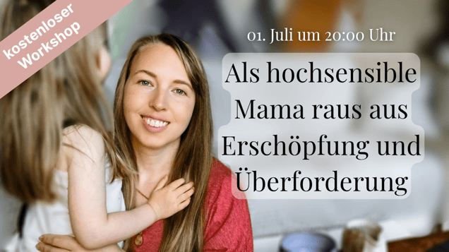 workshop-uberfordert-mit-kindern_hochensibel_als_mutter