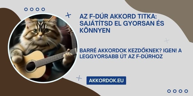 Gitár lecke kezdőknek: Az F dúr akkord