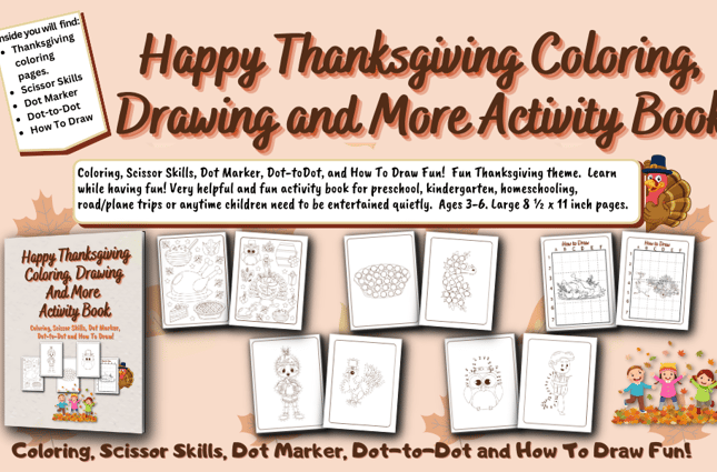 Happy Thanksgiving Coloring, Drawing And More Activity Book for kids.