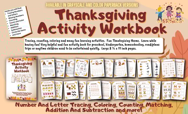 Thanksgiving Activity Workbook is a tracing, counting, coloring, math and more activity book.