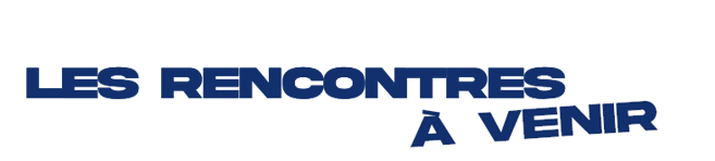 les rencontres à venir