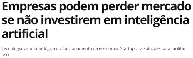 Noticia falando sobre a chance das empresas perderem mercado se não usarem IA