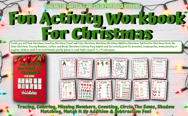 Christmas count and color, matching, addition, subtraction, tracing numbers, letters and words.