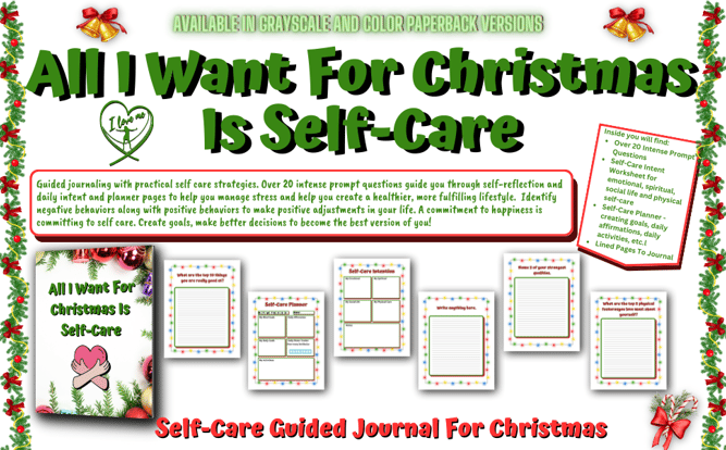 All I Want For Christmas Is Self-Care is an guided journal with practical self-care strategies.
