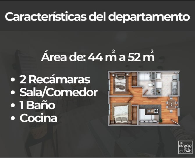 LASU Características Depto.  Plano con 2 recamaras, sala comedor, baño y cocina. 44 a 52 m2