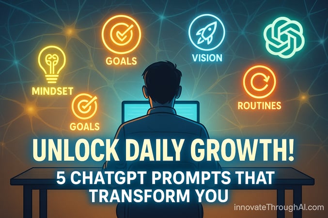 Unlock Daily Growth with These 5 ChatGPT Prompts