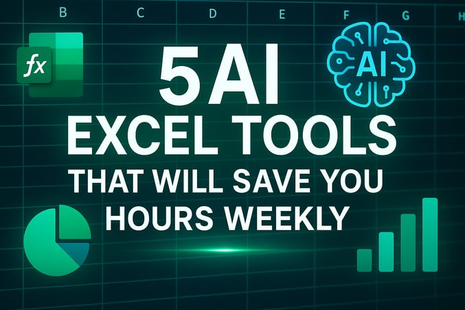 5 AI Excel Tools That Will Save You Hours Weekly