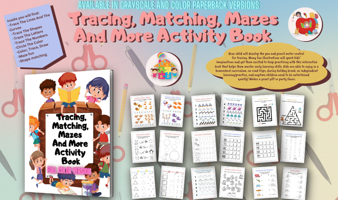Tracing, Matching, Mazes And More Activity Book Is A Tracing, Matching, Mazes and Coloring Activity Book.
