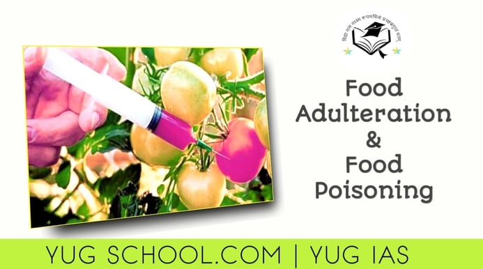 Food Adulteration and Food Poisoning - YUG SCHOOL
