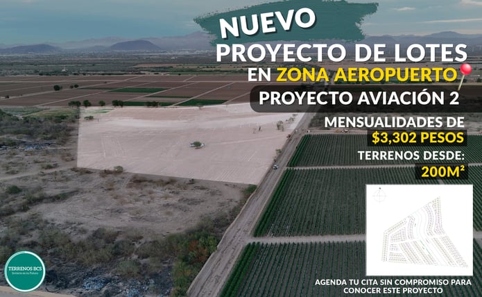terrenos, la paz, bcs, zona aeropuerto, proyecto aviación, terrenos bcs. sembradios, zona agrícola, inversion, compra de lot