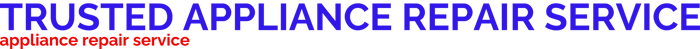 TRUSTED APPLIANCE REPAIR SERVICE logo