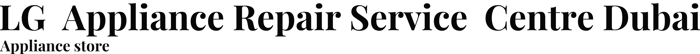 LG  Appliance Repair Service  Centre Dubai logo