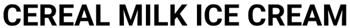 CEREAL MILK ICE CREAM logo