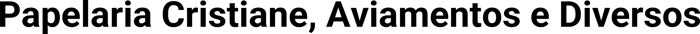 Papelaria Cristiane, Aviamentos e Diversos logo