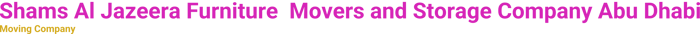 Shams Al Jazeera Furniture  Movers and Storage Company Abu Dhabi logo
