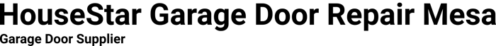 HouseStar Garage Door Repair Mesa logo