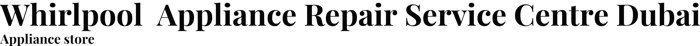Whirlpool  Appliance Repair Service Centre Dubai logo