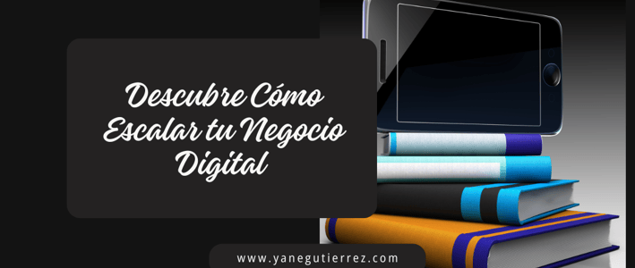 Cómo Escalar tu Negocio Digital sin Quemarte en el Proceso