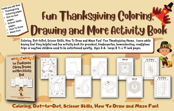 Thanksgiving coloring, dot-to-dot, scissor skills, how to draw and maze fun!