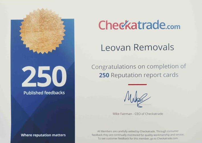 250 published feedback certificate from Checkatrade.com for Leovan Removals