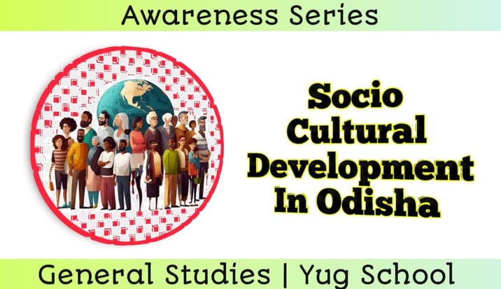 Socio Cultural Development in Odisha