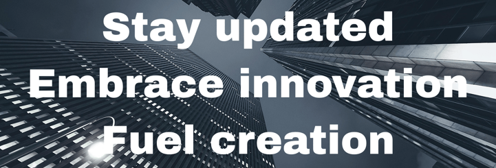 Stay updated. Embrace innovation. Fuel creation.