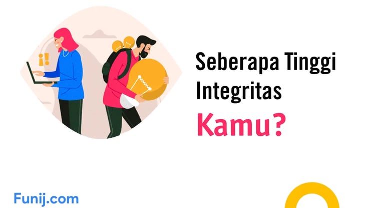 Seberapa Tinggi Integritas Kamu?