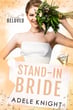 Book Cover: Stand-In Bride by Adele Knight