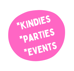 White letters on a pink background spelling Kindies, Parties, Events