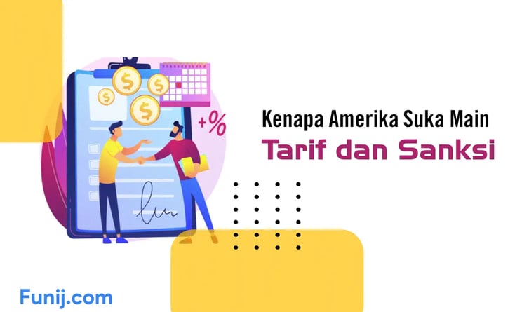 Kenapa Amerika Suka Main Tarif dan Sanksi? Ini Strategi di Balik Tekanan Ekonomi Globa