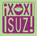 ¡xox-suz!