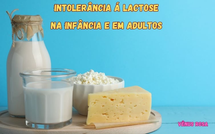 Foto que fala sobre a intolerância á lactose na infância e em adultos.
