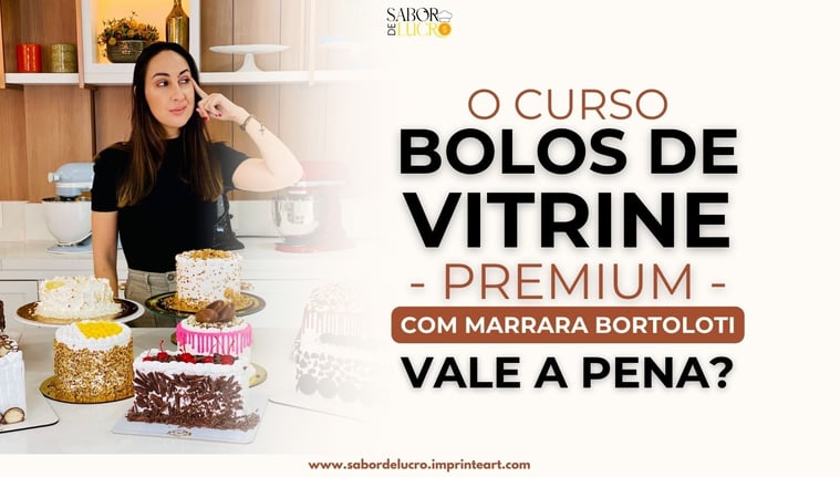 Curso Bolos de Vitrine com Marrara Bortoloti vale a pena? Comece a ganhar dinheiro com Bolos em casa