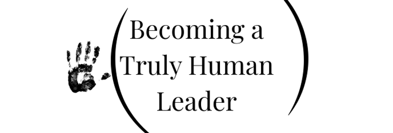 Becoming a Truly Human Leader logo