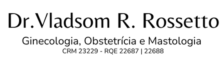 Dr Vladsom Rossetto  Ginecologia, Obstetrícia e Mastologia logo
